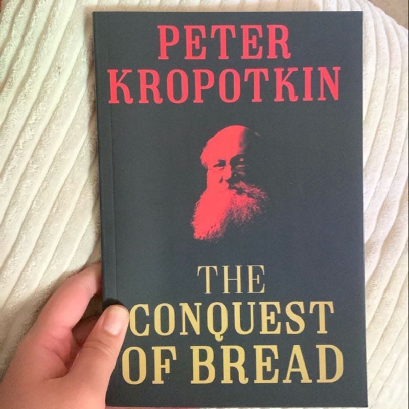 The Conquest of Bread