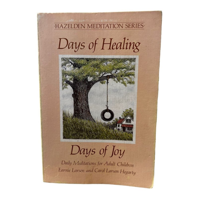 Days of Healing Days of Joy