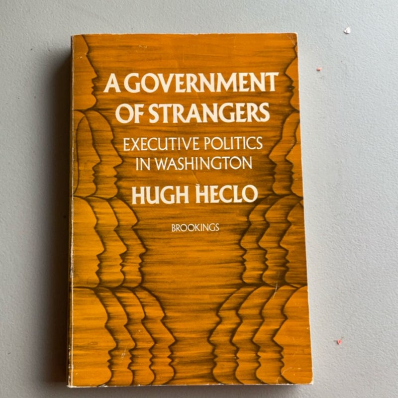 A Government of Strangers
