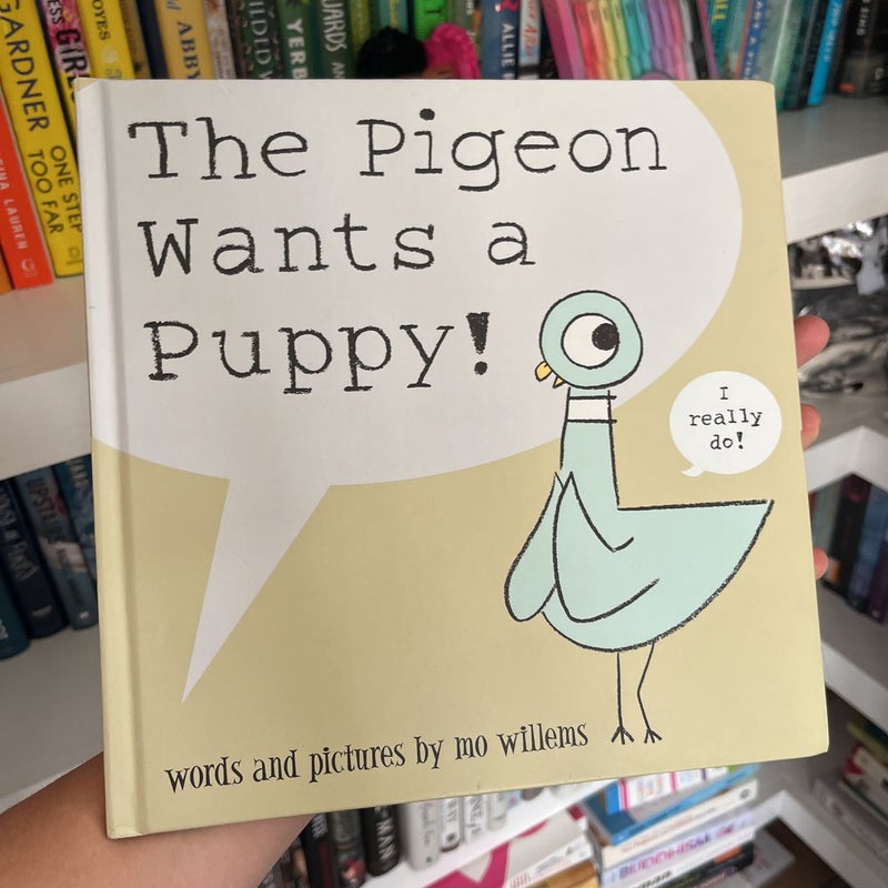 The Pigeon Wants a Puppy!