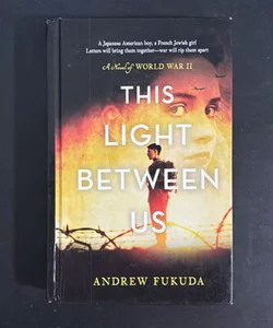 This Light Between Us