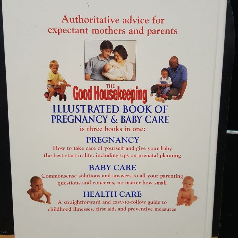 The Good Housekeeping Illustrated Book of Pregnancy and Baby Care