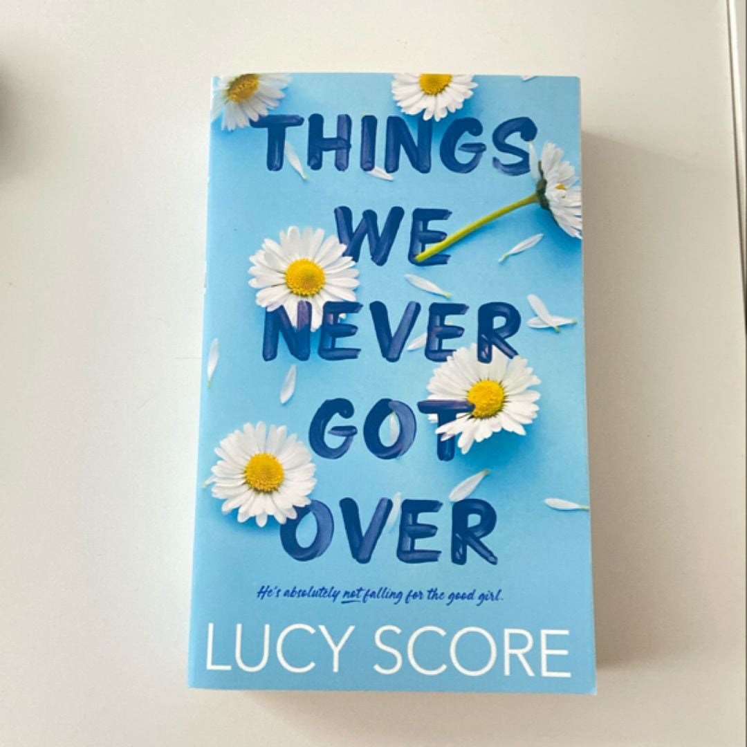 Things We Never Got Over