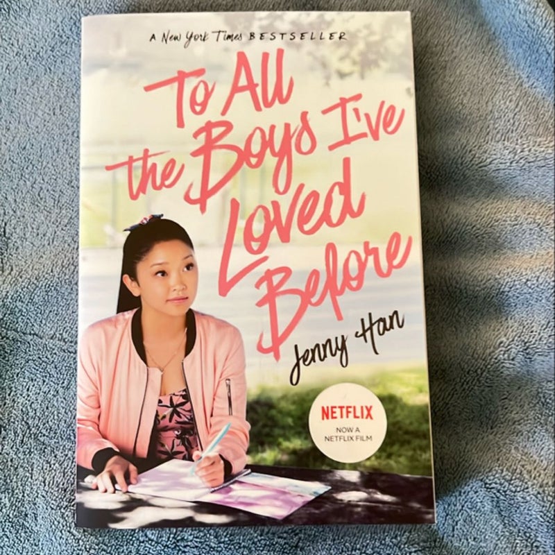 To All the Boys I've Loved Before