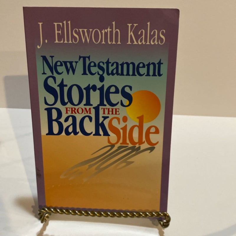 New Testament Stories from the Back Side