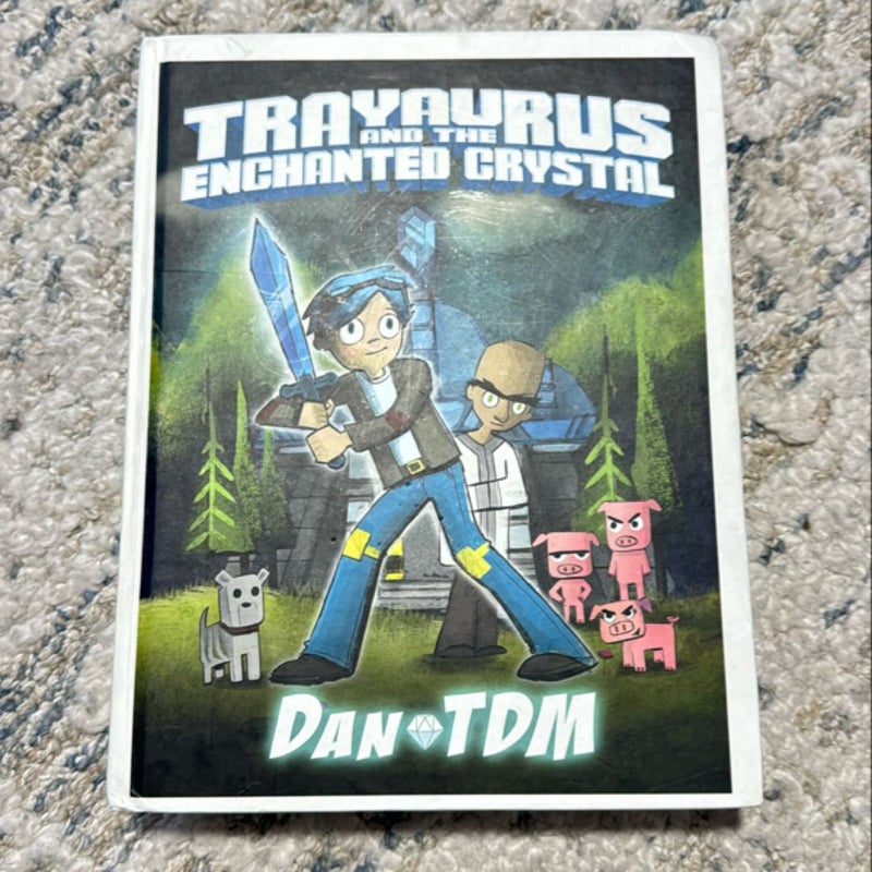 DanTDM: Trayaurus and the Enchanted Crystal