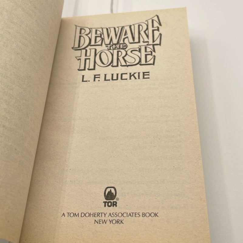 Beware the Horse