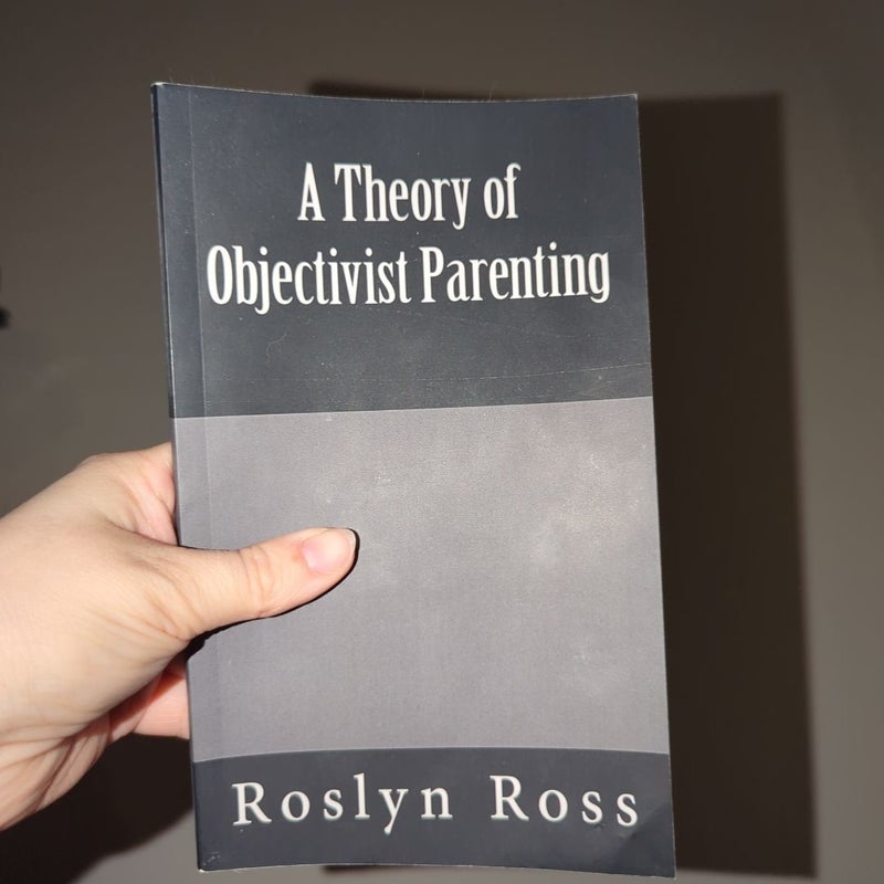 A Theory of Objectivist Parenting