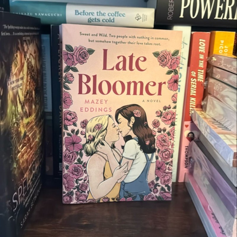 Late Bloomer