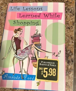 Life Lessons Learned While Shopping