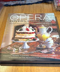 First edition / 1st * The Opera Lover's Cookbook