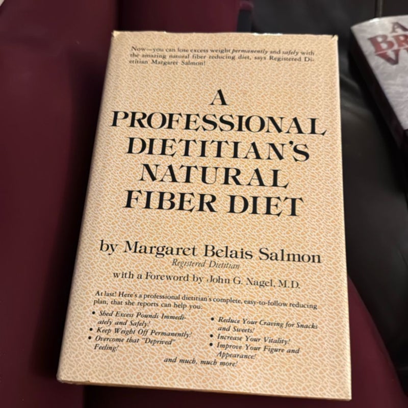 A Professional Dietitian's Natural Fiber Diet