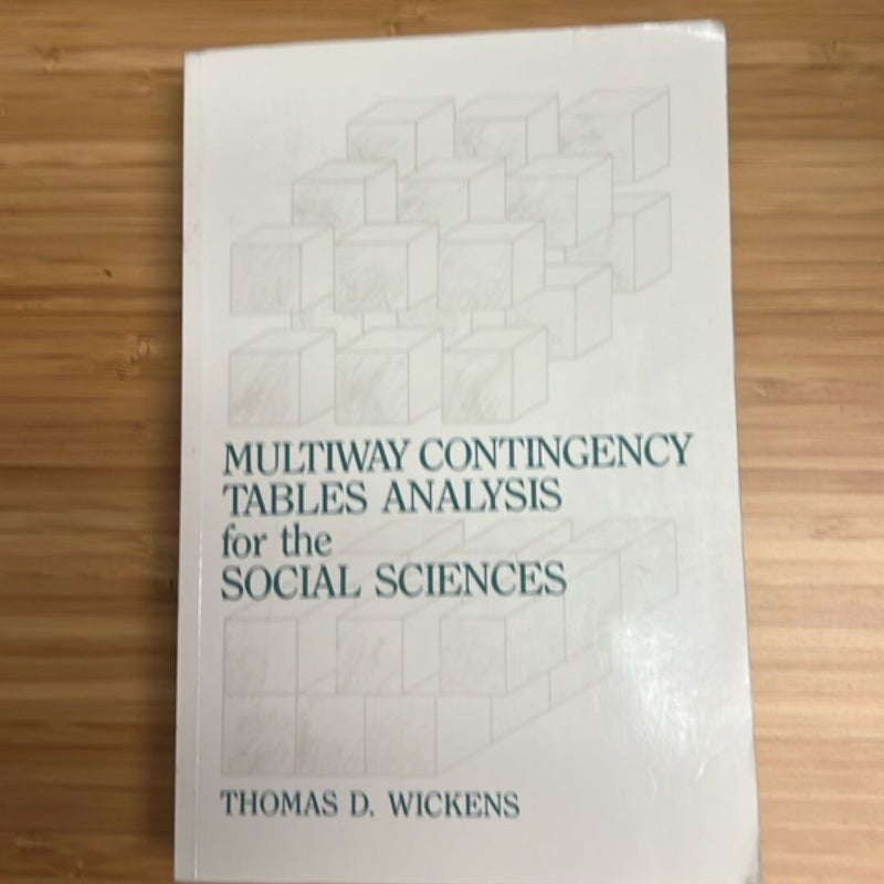 Multiway Contingency Tables Analysis for the Social Sciences
