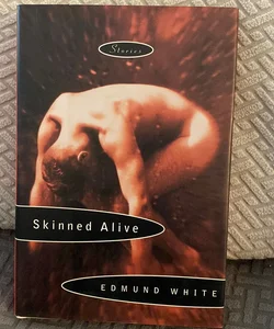 Skinned Alive—Signed 