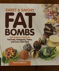 Sweet and Savory Fat Bombs