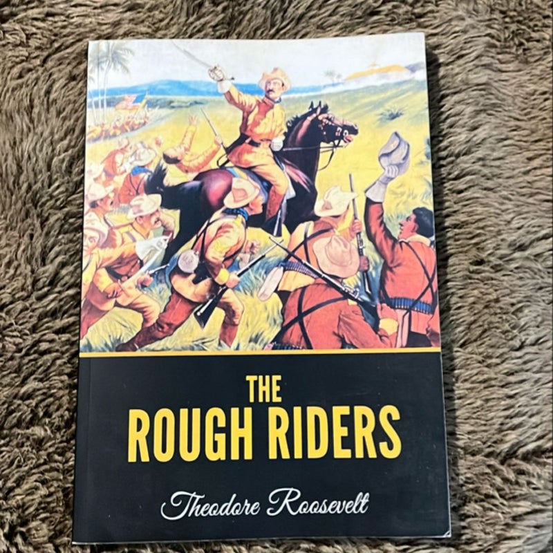 The Rough Riders by Theodore Roosevelt, Paperback | Pangobooks