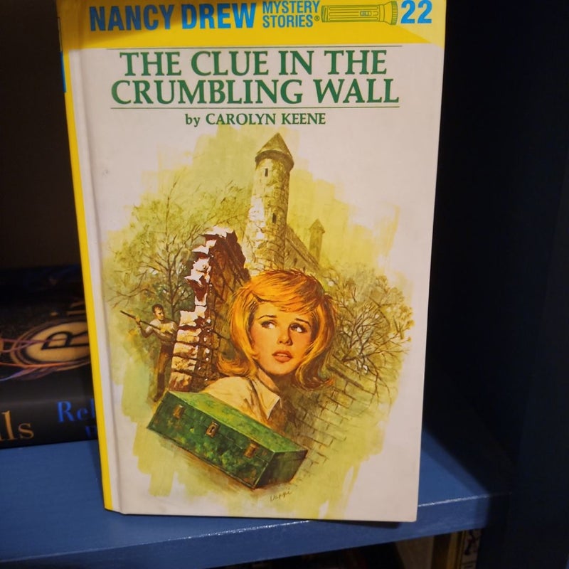 Nancy Drew 22: the Clue in the Crumbling Wall