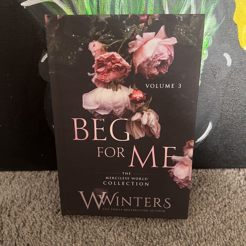 Beg For Me