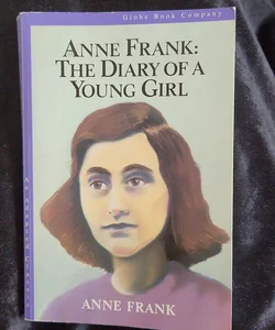 The Diary of a Young Girl : Anne Frank