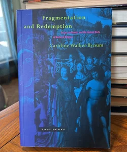 Fragmentation And Redemption