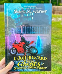 Leigh Howard and the Ghosts of Simmons-Pierce Manor signed