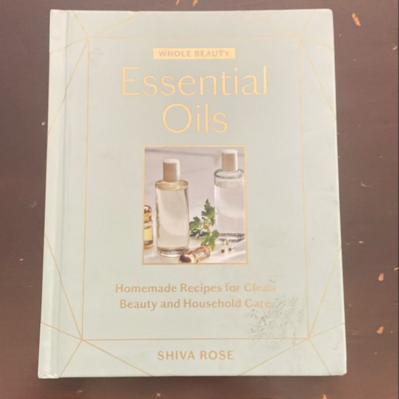 Whole Beauty: Essential Oils