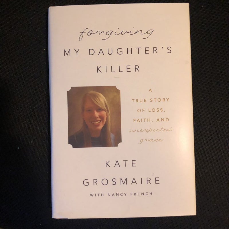 Forgiving My Daughter's Killer