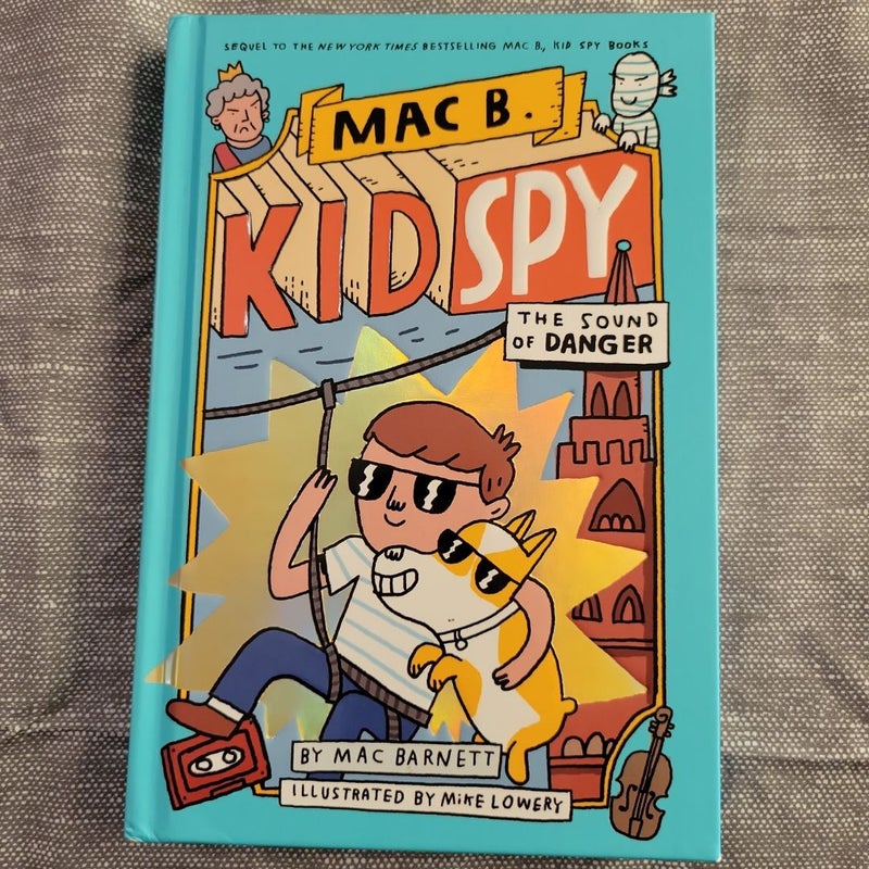 The Sound of Danger (Mac B. , Kid Spy #5)