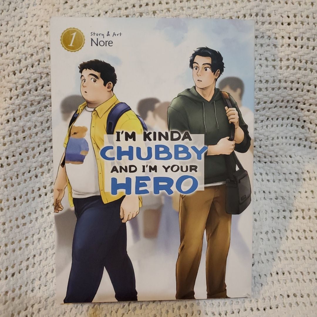 I'm Kinda Chubby and I'm Your Hero Vol. 1