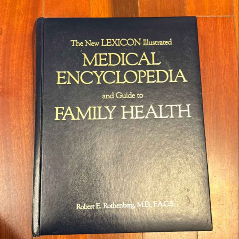 The New Lexicon Illustrated Medical Encyclopedia and Guide to Family Health