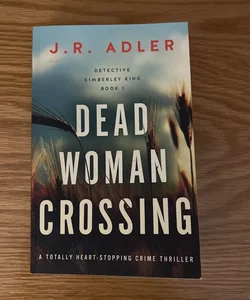 Dead Woman Crossing