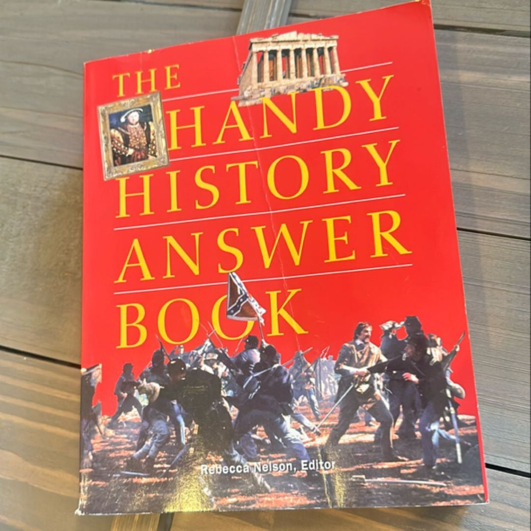 The Handy History Answer BookTM