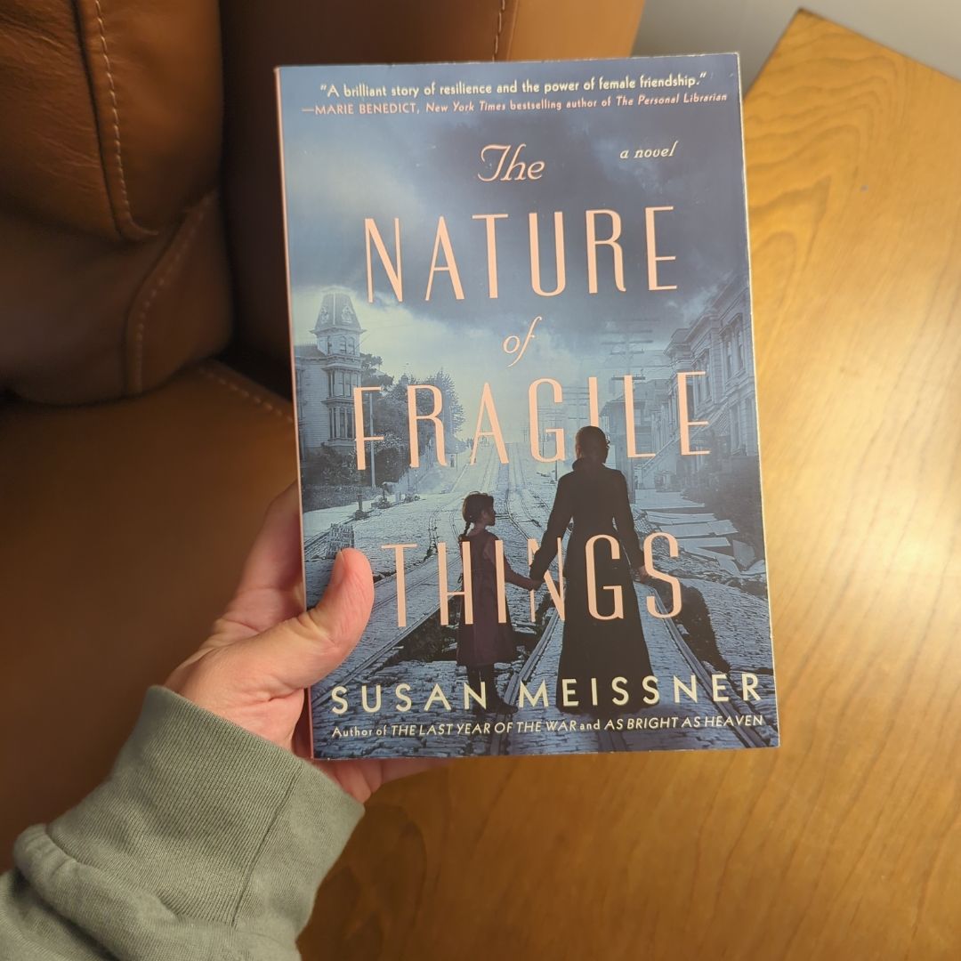 The Nature of Fragile Things