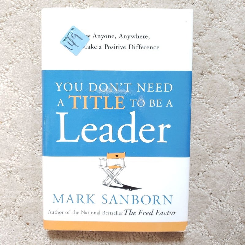 You Don't Need a Title to Be a Leader