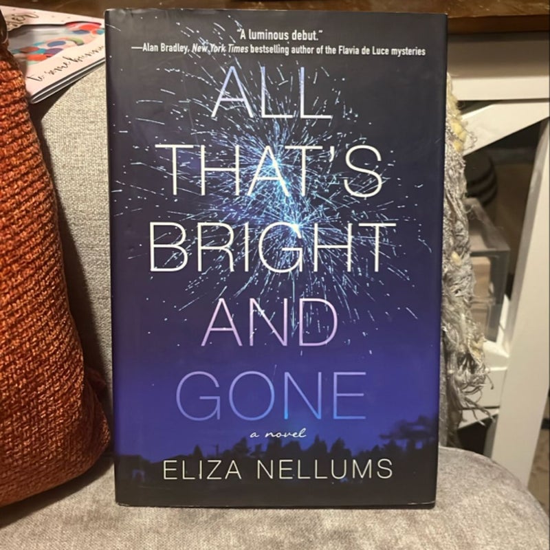 All That's Bright and Gone