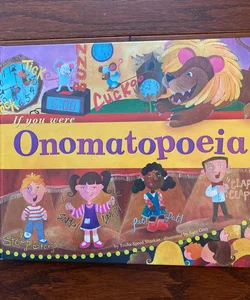 If You Were Onomatopoeia