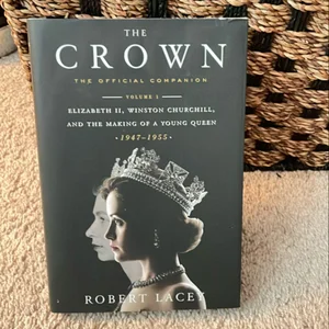 The Crown: the Official Companion, Volume 1