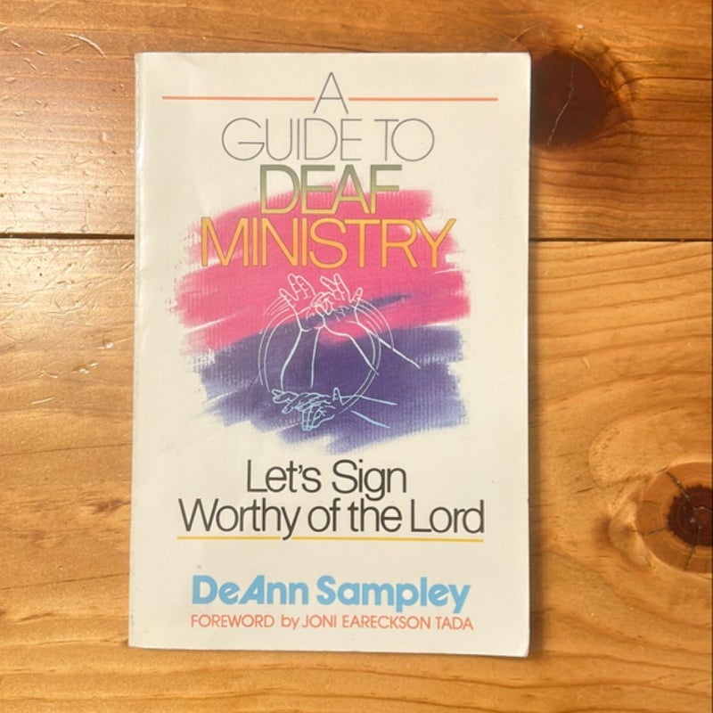A Guide to Deaf Ministry