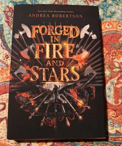 Forged in Fire and Stars