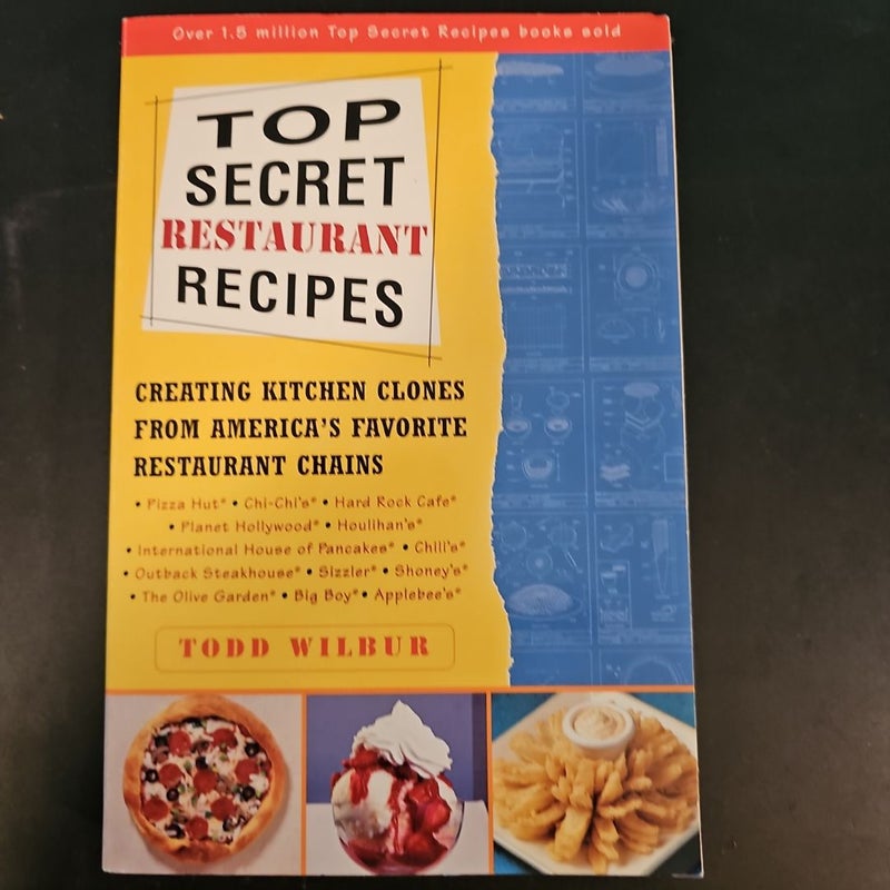 Top Secret Restaurant Recipes