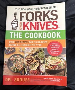 Forks Over Knives--The Cookbook
