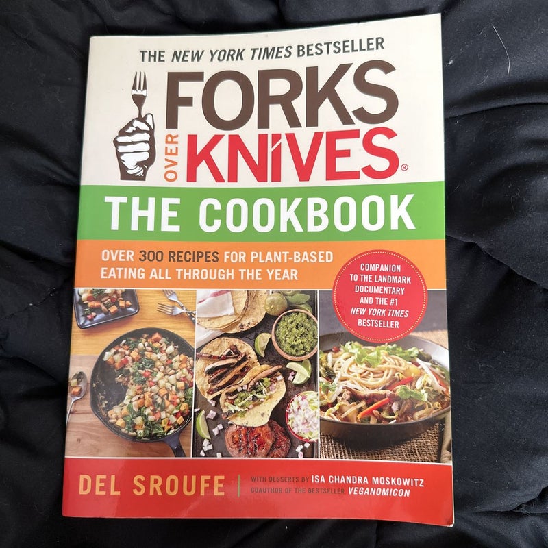 Forks Over Knives--The Cookbook