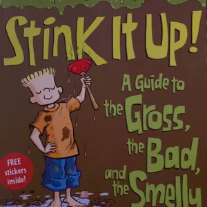 Stink It Up!