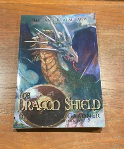 Dragon Shield - Ian’s Realm Saga - Book 2