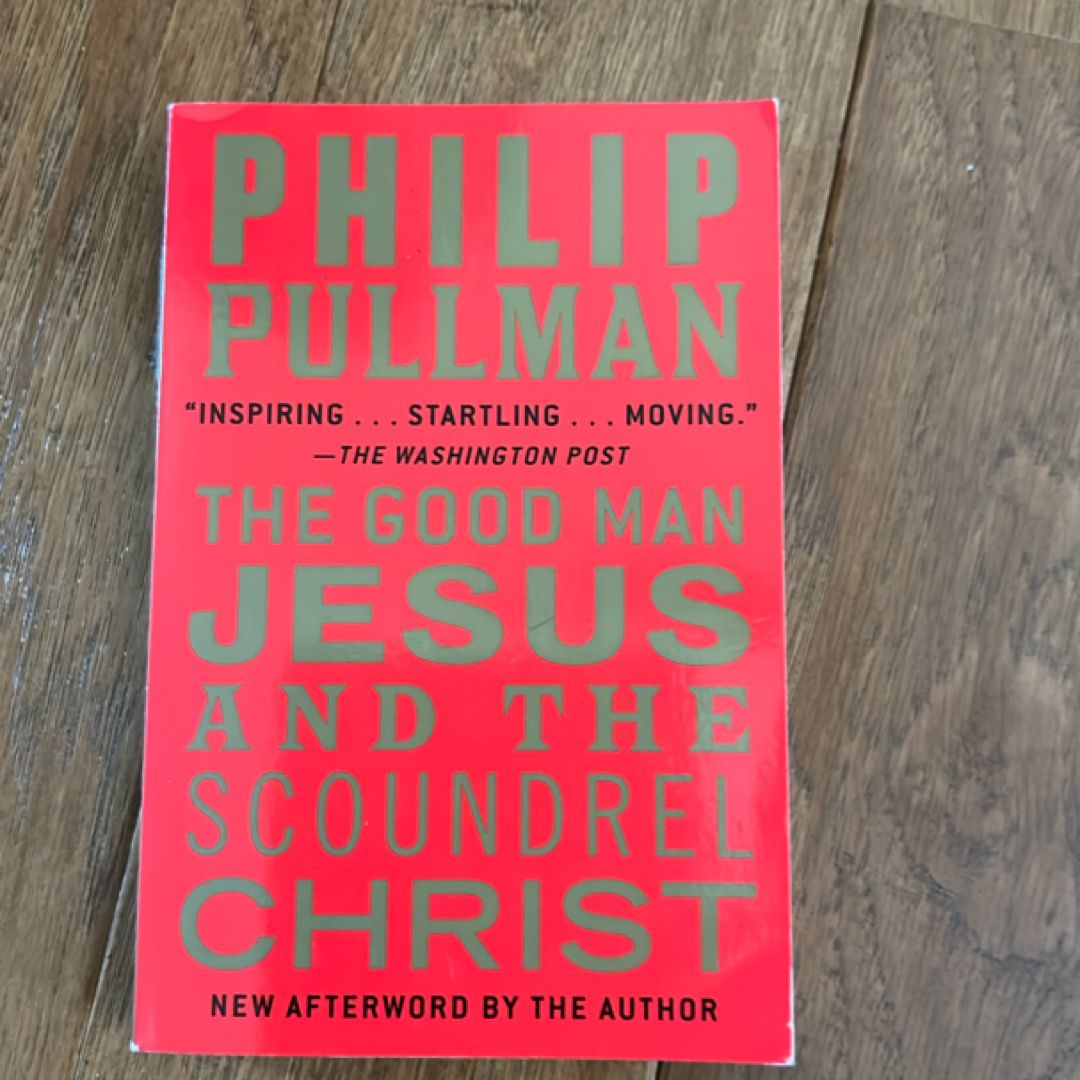 The Good Man Jesus and the Scoundrel Christ