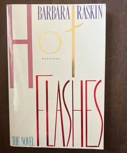 Hot Flashes *signed-advance reading copy