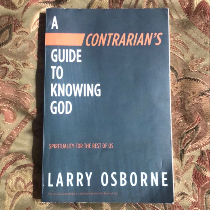 A Contrarian's Guide to Knowing God