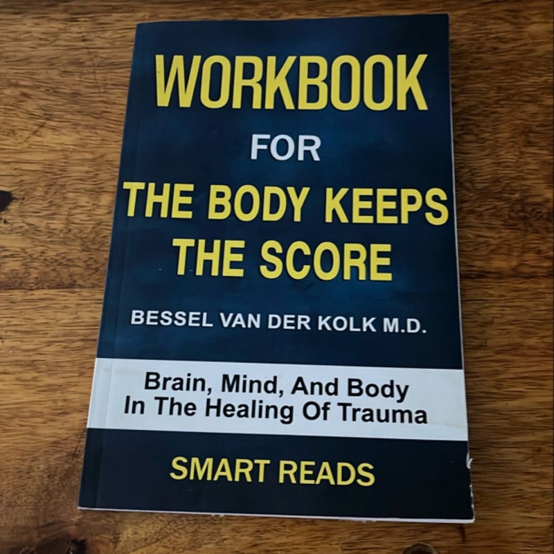 Workbook for the Body Keeps the Score