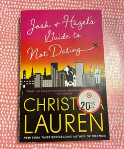 Josh and Hazel's Guide to Not Dating