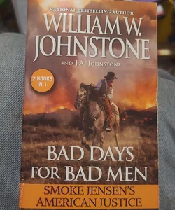 Bad Days for Bad Men: Smoke Jensen's American Justice